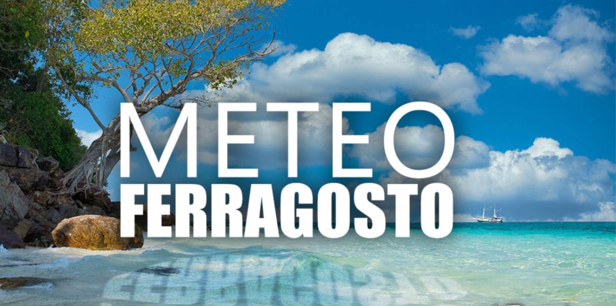 ferragosto 2026 che tempo far224 in italia le previsioni da Tvzap.it ferragosto 2026 che tempo far224 in italia le previsioni